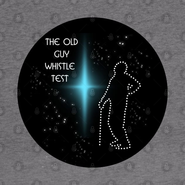 old guy whistle test round by Darts Tees Emporium